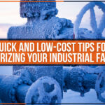 Quick and Low-Cost Tips For Winterizing Your Industrial Facility